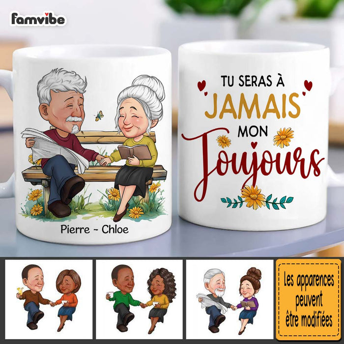 Personalized Couple Gift French Tu Seras À Jamais Mon Toujours Mug 31011 1