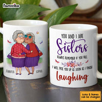 Personalized Friends Gift You And I Are Sisters Mug 31053 thumb 1