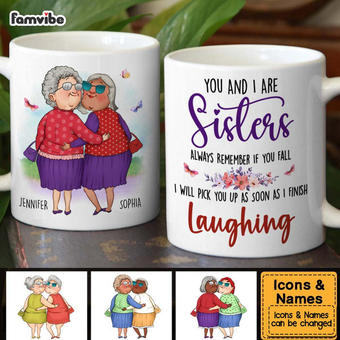 Personalized Friends Gift You And I Are Sisters Mug 31053 1