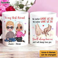 Personalized Gift For Friends You Will Always Have Me Promise Hands Mug 31131 thumb 1