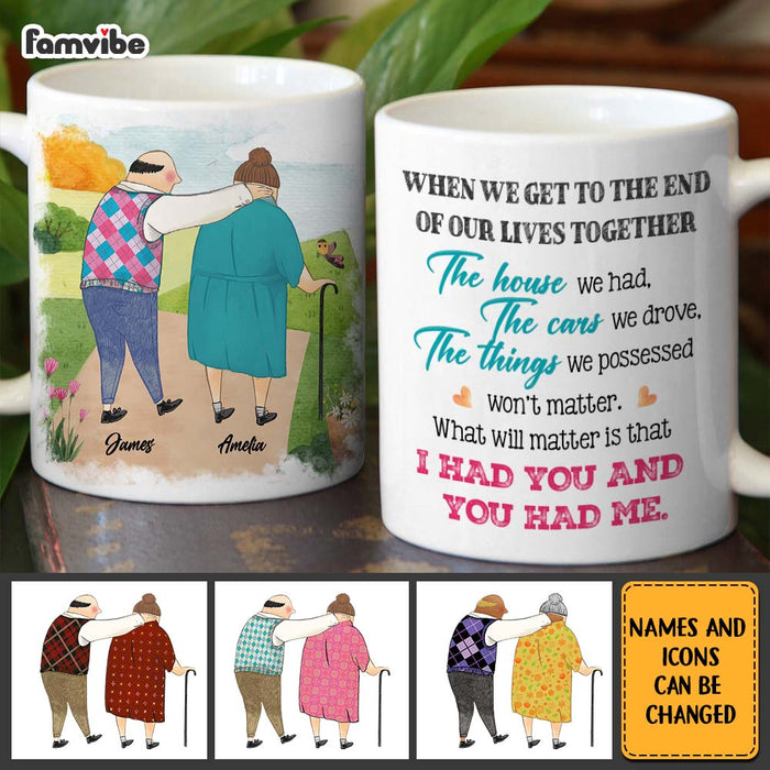 Personalized Couple Gift What Will Matter is that I Had You And You Had Me Mug 31142 1