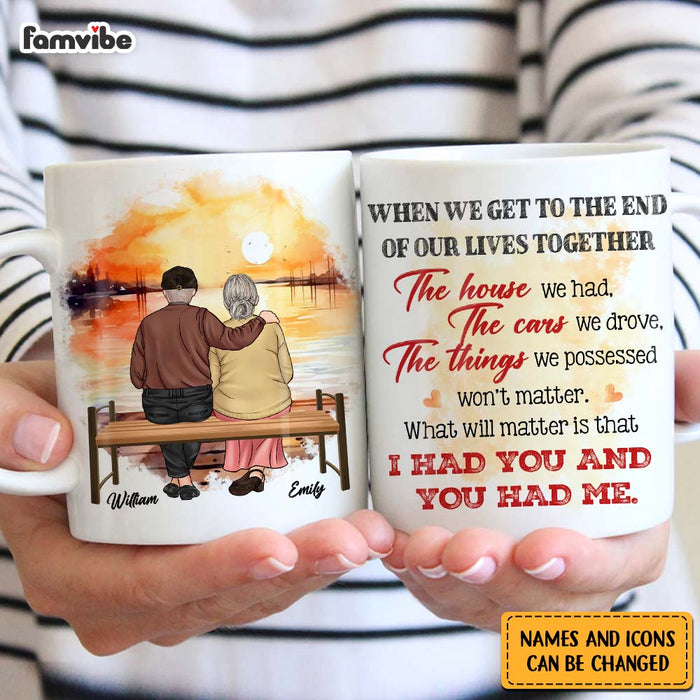 Personalized Couple Gift What Will Matter is that I Had You And You Had Me Mug 31143 1