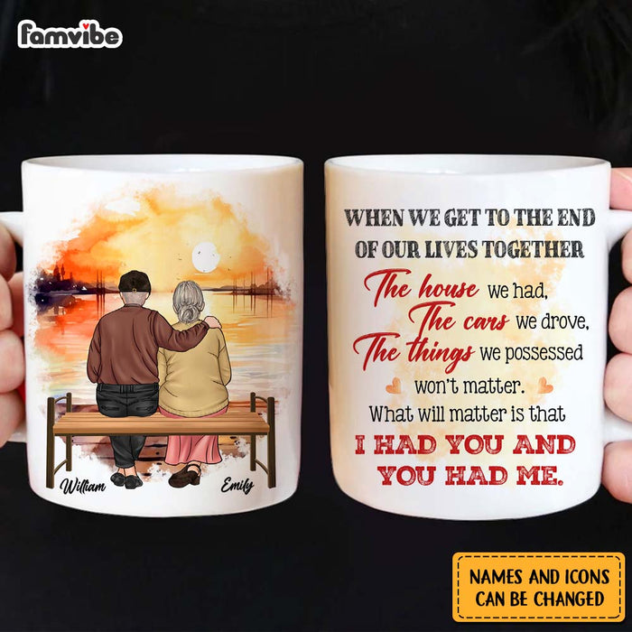 Personalized Couple Gift What Will Matter is that I Had You And You Had Me Mug 31143 1