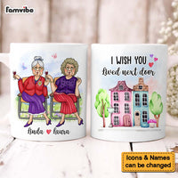 Personalized Gift For Friends I Wish You Live Next Door Mug 31149 thumb 1