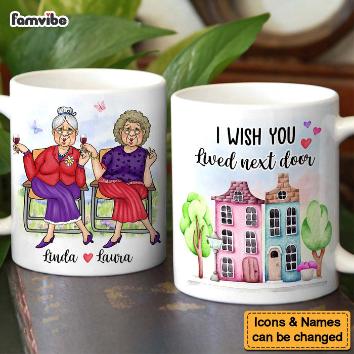 Personalized Gift For Friends I Wish You Live Next Door Mug 31149 1