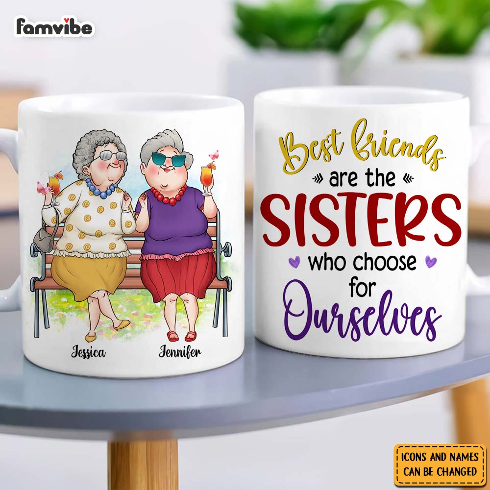 Personalized Friend Gift Sisters We Choose For Ourselves Mug 31181 Primary Mockup