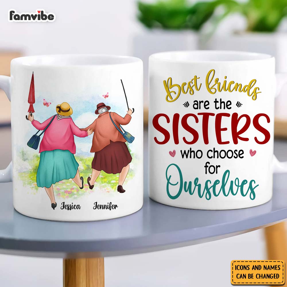 Personalized Friend Gift Sisters We Choose For Ourselves Mug 31182 Primary Mockup