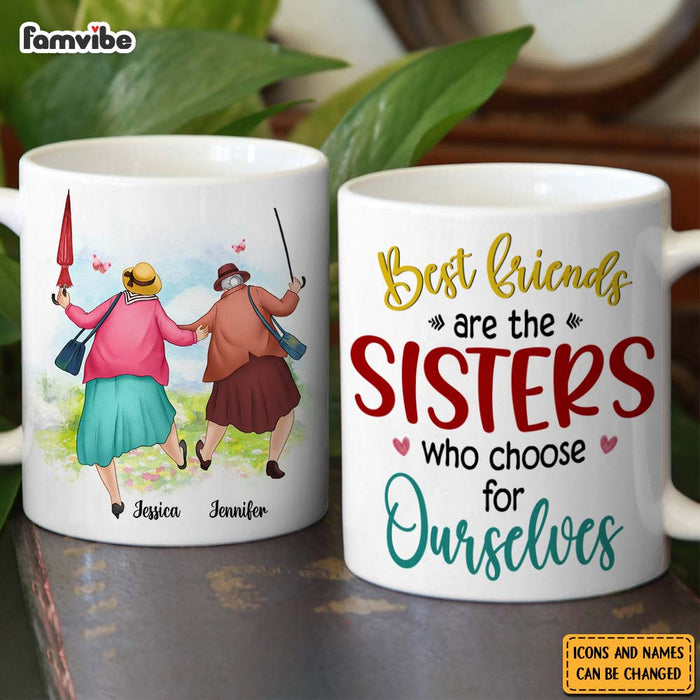Personalized Friend Gift Sisters We Choose For Ourselves Mug 31182 1