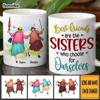 Personalized Friend Gift Sisters We Choose For Ourselves Mug 31182 thumb 1