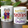 Personalized Friend Gift Sisters We Choose For Ourselves Mug 31184 1