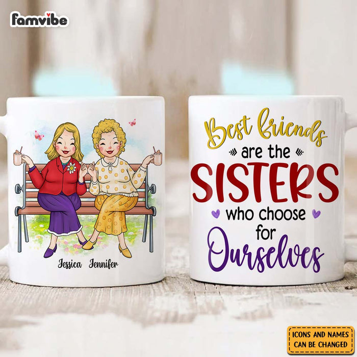 Personalized Friend Gift Sisters We Choose For Ourselves Mug 31185 1