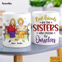 Personalized Friend Gift Sisters We Choose For Ourselves Mug 31185 thumb 1