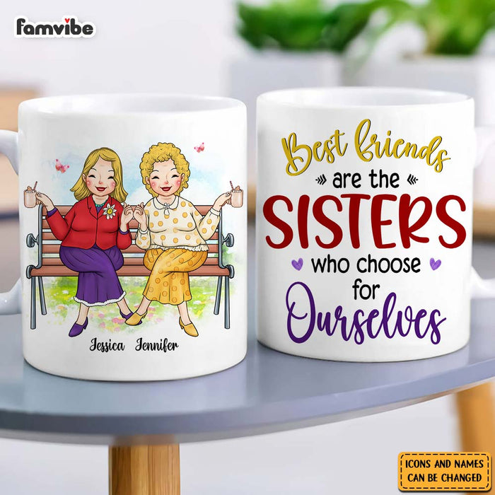Personalized Friend Gift Sisters We Choose For Ourselves Mug 31185 1