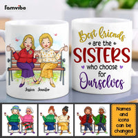 Personalized Friend Gift Sisters We Choose For Ourselves Mug 31185 thumb 1