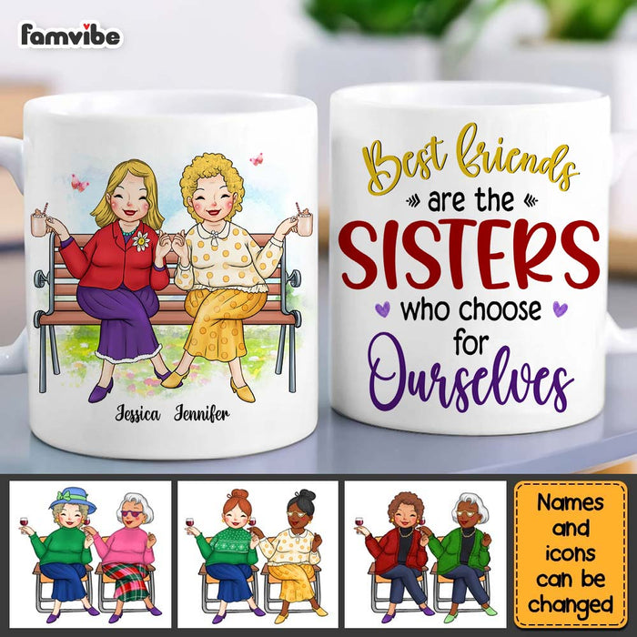 Personalized Friend Gift Sisters We Choose For Ourselves Mug 31185 1