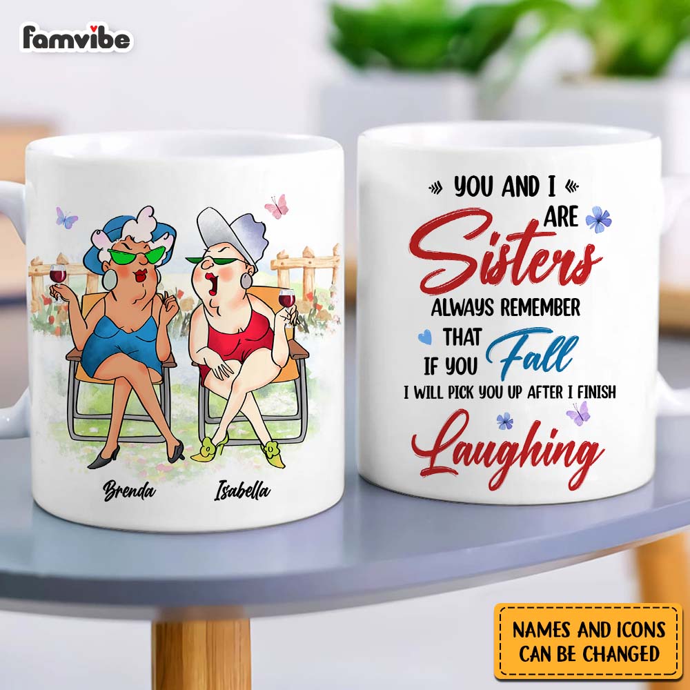 Personalized Friend Gift I Will Pick You Up After I Finish  Laughing Mug 31187 Primary Mockup