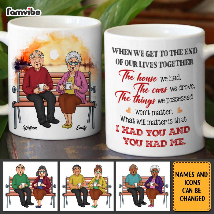 Personalized Couple Gift What Will Matter is that I Had You And You Had Me Mug 31192 1