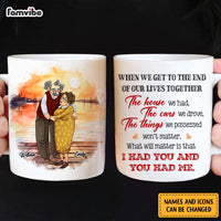 Personalized Couple Gift What Will Matter is that I Had You And You Had Me Mug 31199 thumb 1