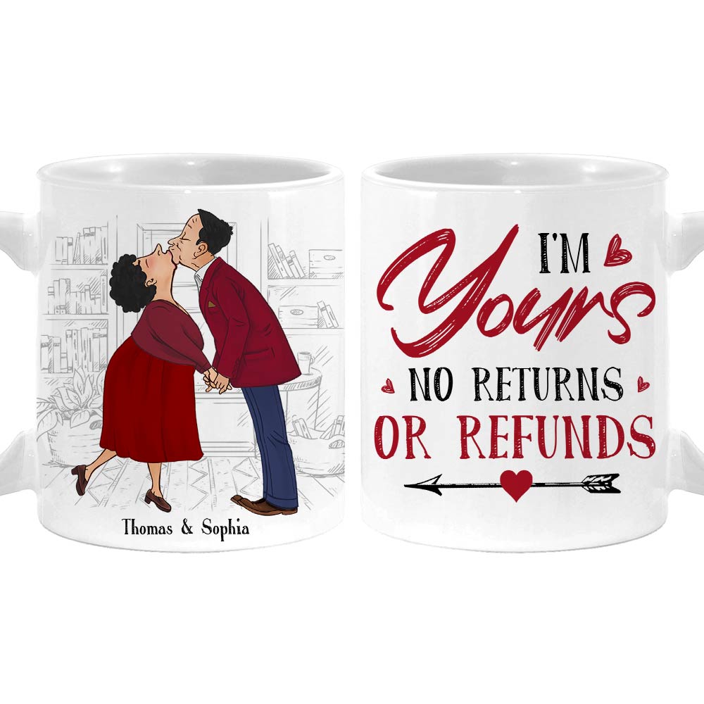Personalized Couple Gift I'm Yours No Returns Or Refunds Mug 31273 Primary Mockup