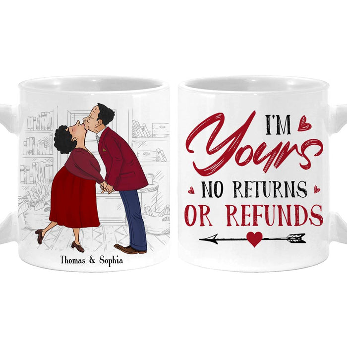Personalized Couple Gift I'm Yours No Returns Or Refunds Mug 31273 1
