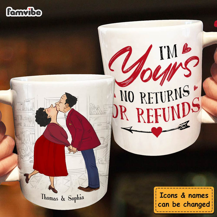 Personalized Couple Gift I'm Yours No Returns Or Refunds Mug 31273 1