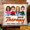 Personalized Gift For Friends Group Therapy Pillow 31320 1
