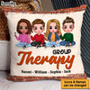 Personalized Gift For Friends Group Therapy Pillow 31320 1
