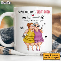 Personalized Gift For Friends Wish You Lived Next Door Mug 31581 thumb 1