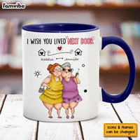Personalized Gift For Friends Wish You Lived Next Door Mug 31581 thumb 1