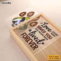 Personalized Dog Memorial Upload Photo You Would Have Lived Forever Picture Frame Light Box 31630 thumb 1