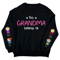 Personalized Gift For Grandma Belongs To Unisex Sleeve Printed Standard Sweatshirt 31660 thumb 1