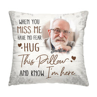 Personalized Memorial Custom Photo When You Miss Me Pillow 31682 thumb 1