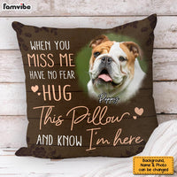 Personalized Memorial Custom Photo When You Miss Me Pillow 31682 thumb 1