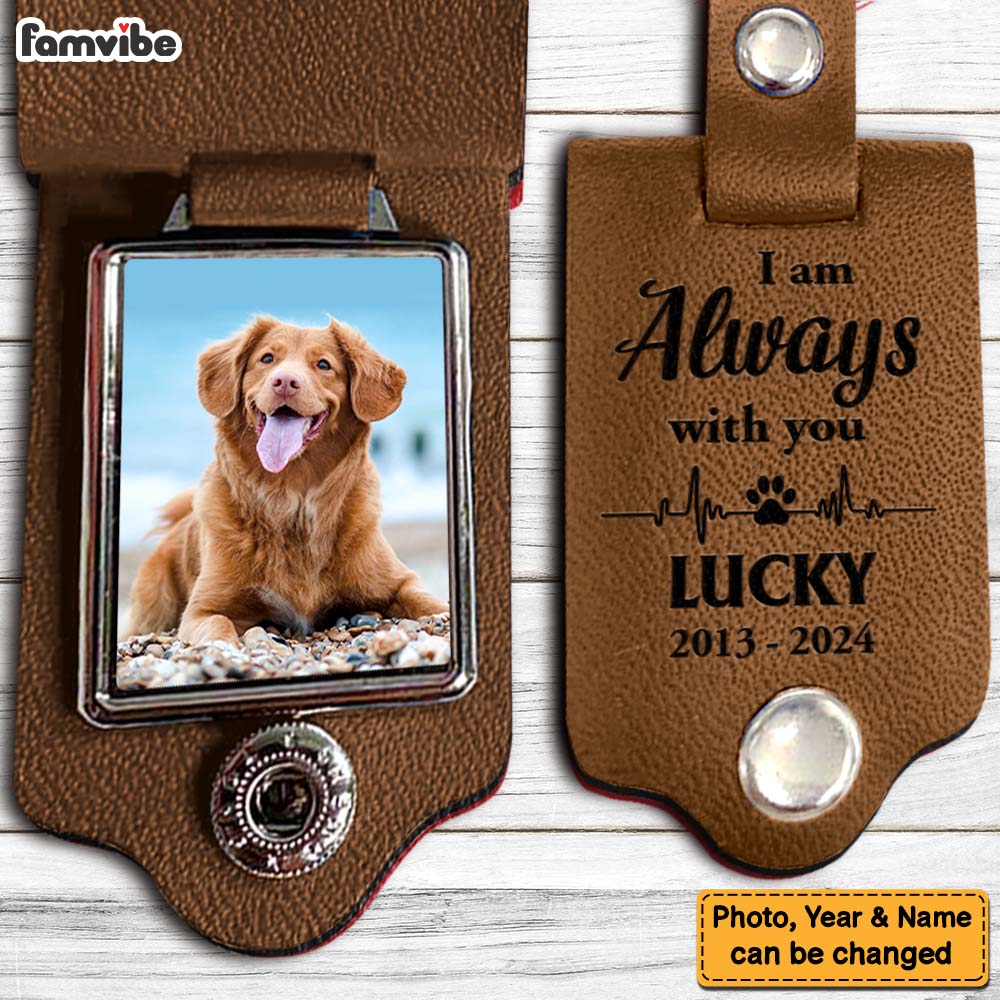 Personalized Pet Memorial Gift I Am Always With You Leather Photo Keychain 31687 Primary Mockup
