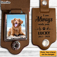 Personalized Pet Memorial Gift I Am Always With You Leather Photo Keychain 31687 thumb 1