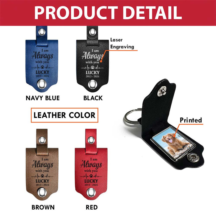 Personalized Pet Memorial Gift I Am Always With You Leather Photo Keychain 31687 1