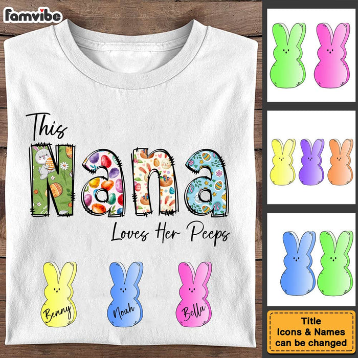 Personalized Easter Gift For Grandma This Nana Loves Her Peeps Shirt - Hoodie - Sweatshirt 31696 1