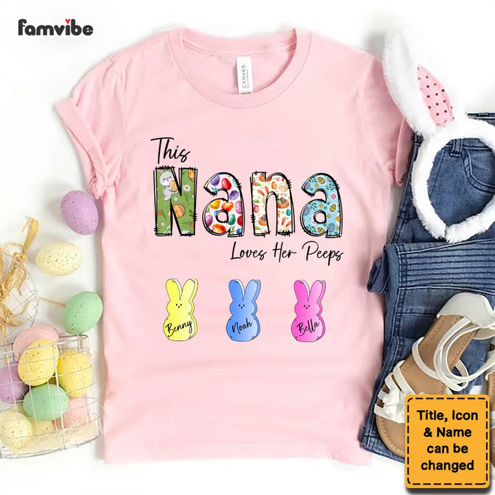Personalized Easter Gift For Grandma This Nana Loves Her Peeps Shirt - Hoodie - Sweatshirt 31696 1