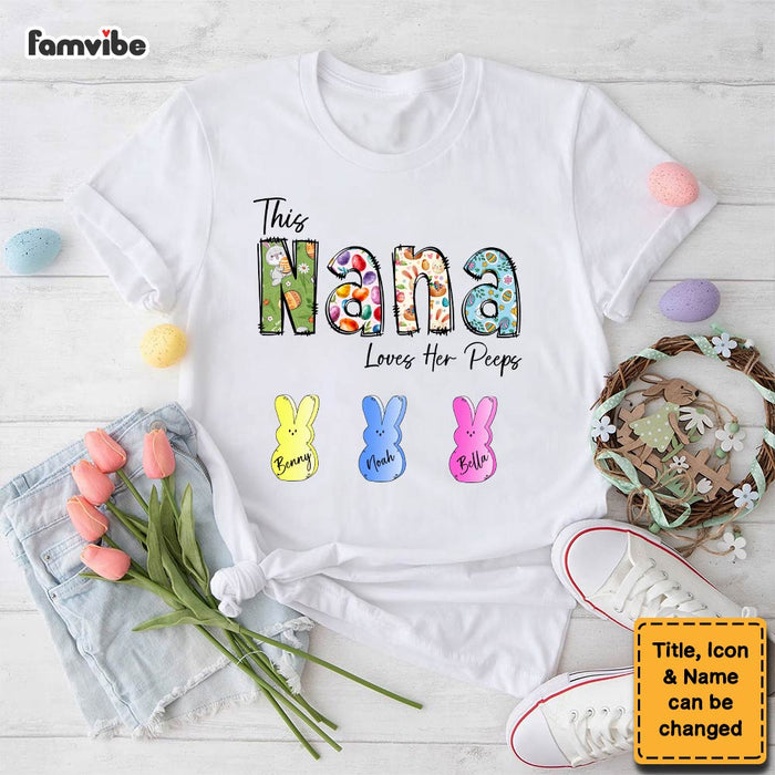 Personalized Easter Gift For Grandma This Nana Loves Her Peeps Shirt - Hoodie - Sweatshirt 31696 1