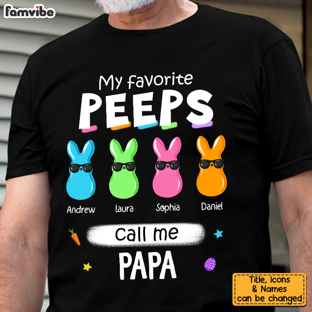 Personalized Gift For Grandpa Favorite Peeps Call Me Shirt Hoodie Sweatshirt 31736 Primary Mockup