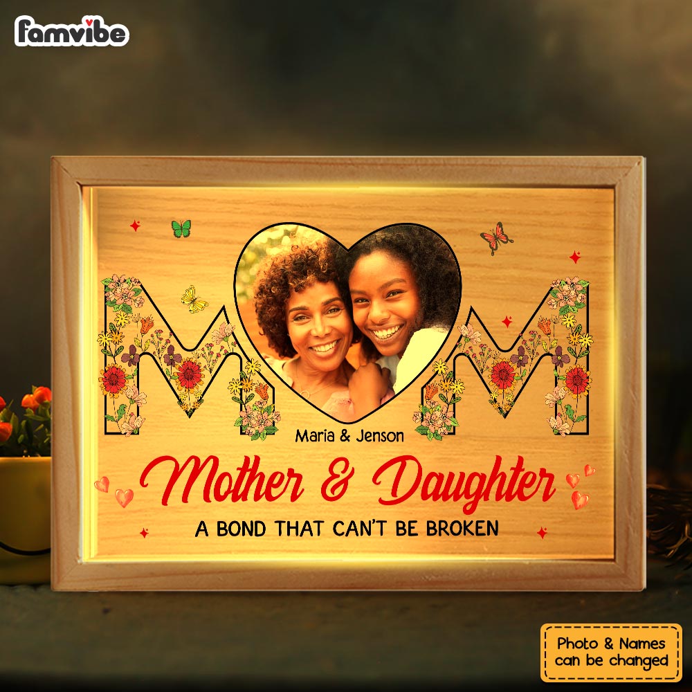 Personalized Mother And Daughter Photo A Bond That Can't Be Broken Picture Frame Light Box 31747 Primary Mockup