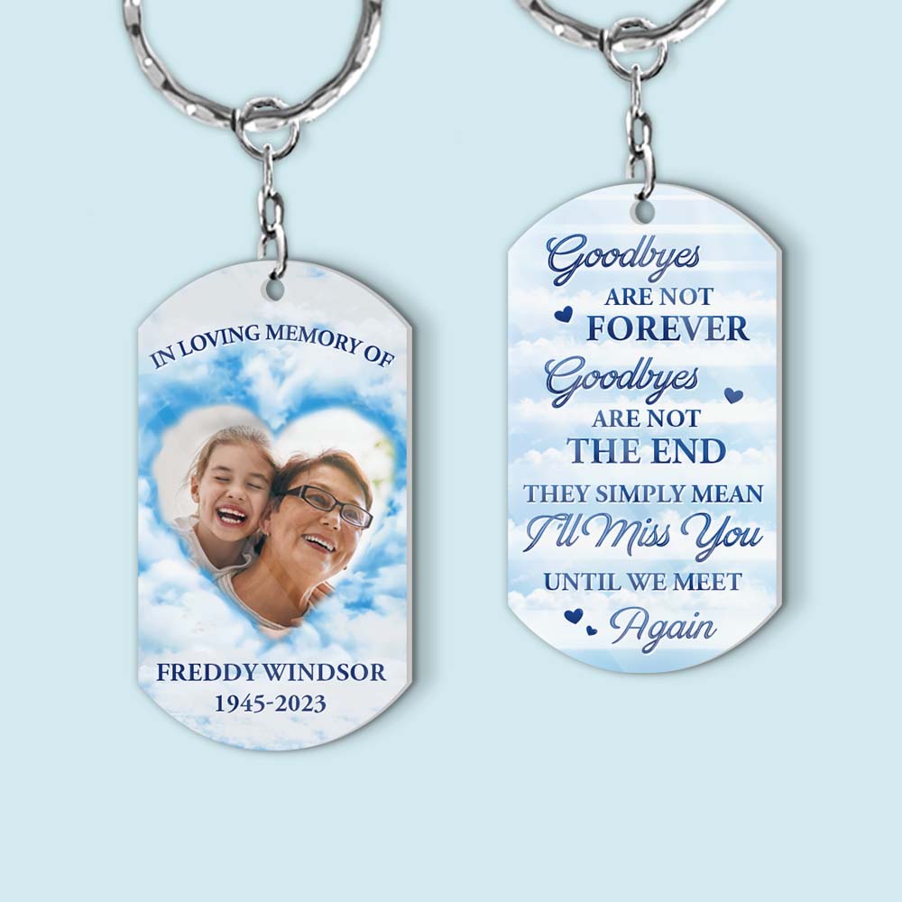 Personalized Memorial Gift Goodbyes Are Not Forever Acrylic Keychain 31773 Primary Mockup