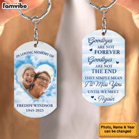 Personalized Memorial Gift Goodbyes Are Not Forever Acrylic Keychain 31773 thumb 1