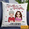 Personalized Mother's Day Gift Like Mother Like Daughter Pillow 31814 1