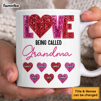 Personalized Love Being Called Grandma Mug 31818 thumb 1