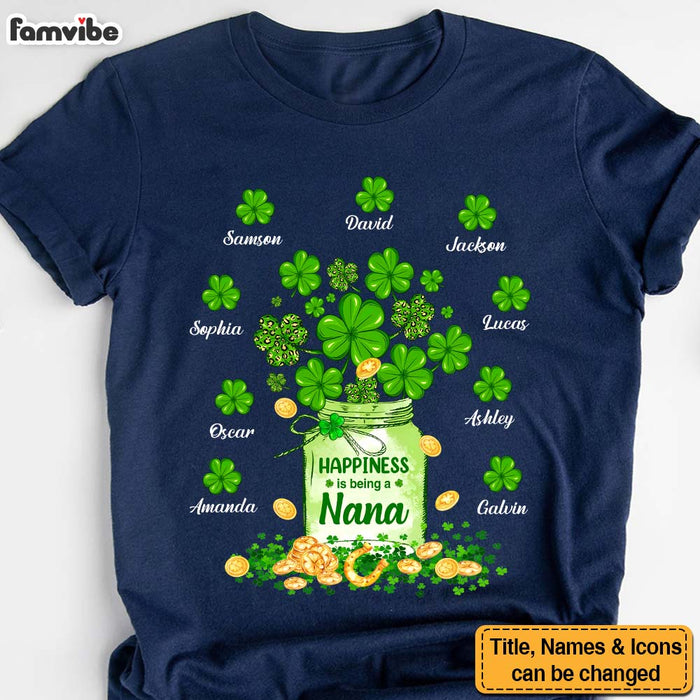 Personalized Gift For Grandma Happiness Is Being Nana Patrick's Day Shirt - Hoodie - Sweatshirt 31829 1