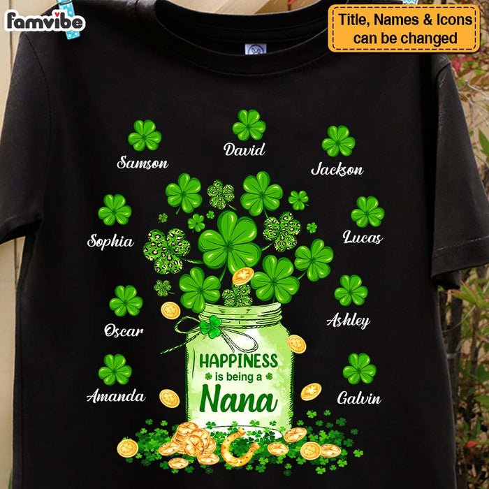 Personalized Gift For Grandma Happiness Is Being Nana Patrick's Day Shirt - Hoodie - Sweatshirt 31829 1