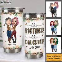Personalized Awesome Gift Like Mother Like Daughter Steel Tumbler 31856 thumb 1
