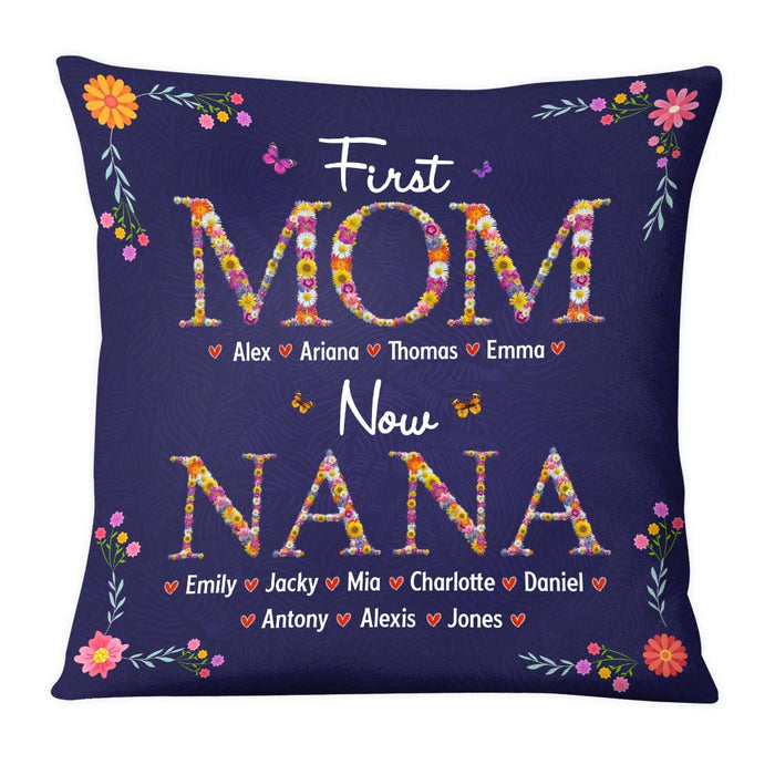 Personalized Gift For Nana First Mom Now Grandma Flower Pattern Pillow 31743 31858 1