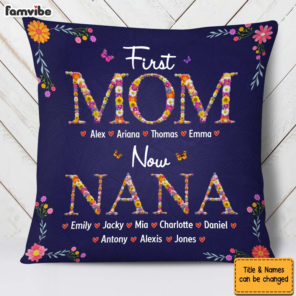 Personalized Gift For Nana First Mom Now Grandma Flower Pattern Pillow 31743 31858 Primary Mockup